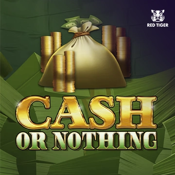 Cash Or Nothing - STORYBET138