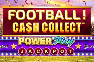 Football! Cash Collect™ PowerPlay Jackpot - STORYBET138
