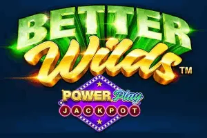 Better Wilds PowerPlay Jackpot - STORYBET138