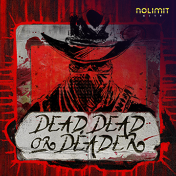 NolimitCity : Dead, Dead Or Deader - STORYBET138